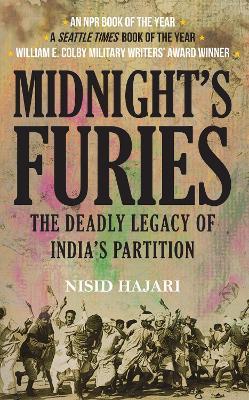Midnight's Furies: The Deadly Legacy of India's Partition - Nisid Hajari - cover