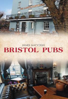Bristol Pubs - James MacVeigh - cover