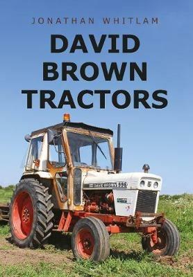 David Brown Tractors - Jonathan Whitlam - cover