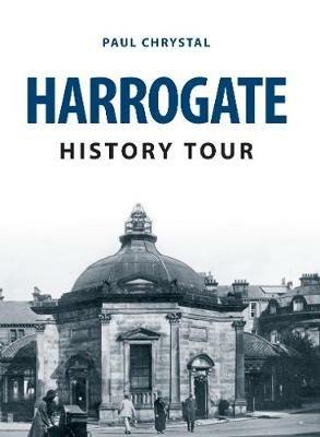Harrogate History Tour - Paul Chrystal - cover