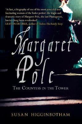 Margaret Pole: The Countess in the Tower - Susan Higginbotham - cover