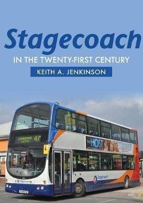 Stagecoach in the Twenty-First Century - Keith A. Jenkinson - cover