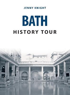 Bath History Tour - Jenny Knight - cover
