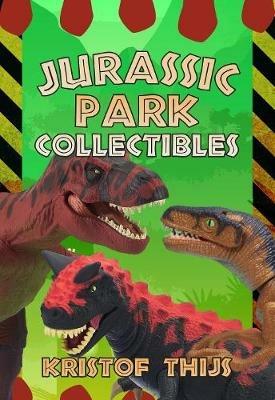 Jurassic Park Collectibles - Kristof Thijs - cover
