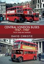 Central London Buses 1967-1987: The RT and RM Families