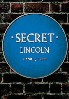 Secret Lincoln - Daniel J. Codd - cover