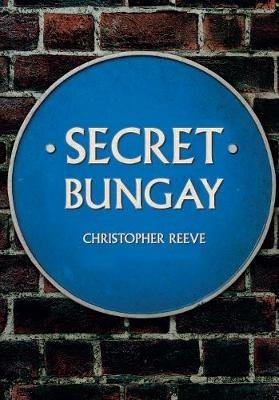 Secret Bungay - Christopher Reeve - cover