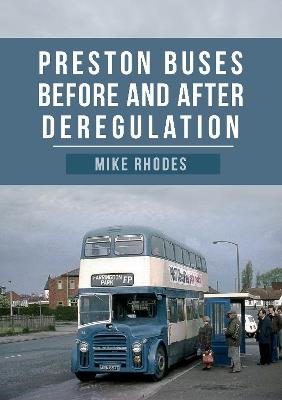 Preston Buses Before and After Deregulation - Mike Rhodes - cover