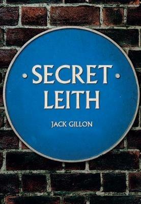 Secret Leith - Jack Gillon - cover