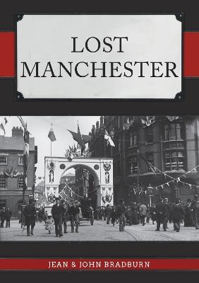 Lost Manchester - Jean & John Bradburn - cover