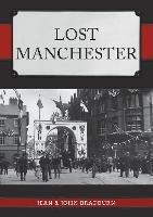 Lost Manchester - Jean & John Bradburn - cover