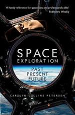 Space Exploration: Past, Present, Future