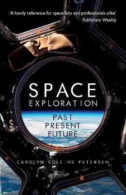 Space Exploration: Past, Present, Future - Carolyn Collins Petersen - cover