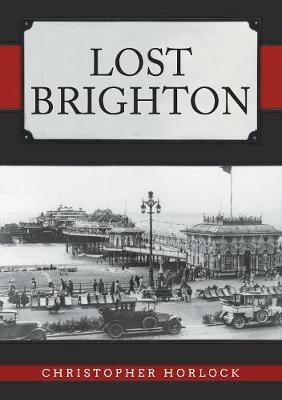 Lost Brighton - Christopher Horlock - cover