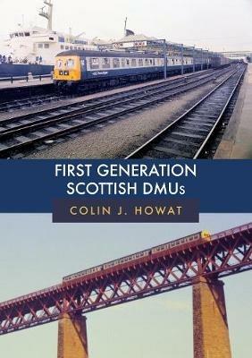 First Generation Scottish DMUs - Colin J. Howat - cover
