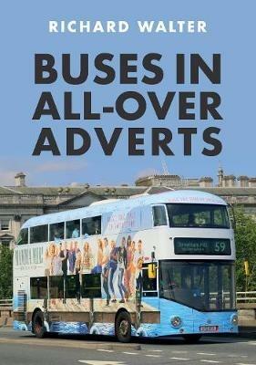 Buses in All-Over Adverts - Richard Walter - cover