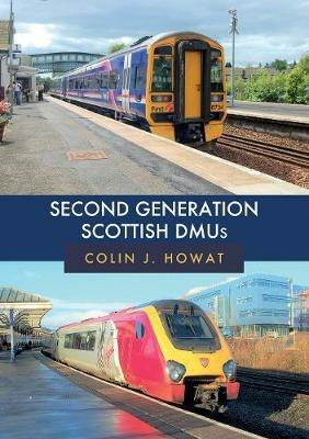 Second Generation Scottish DMUs - Colin J. Howat - cover