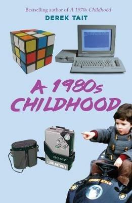 A 1980s Childhood - Derek Tait - cover