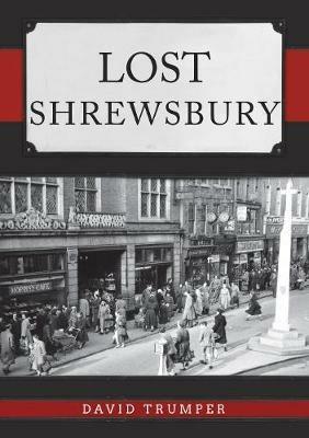 Lost Shrewsbury - David Trumper - cover