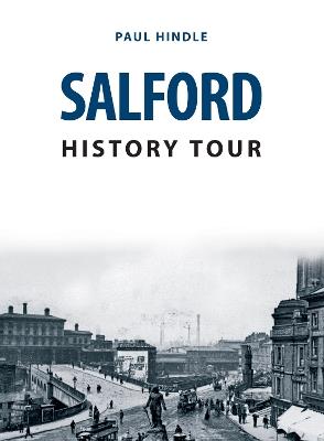 Salford History Tour - Paul Hindle - cover