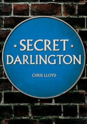 Secret Darlington - Chris Lloyd - cover