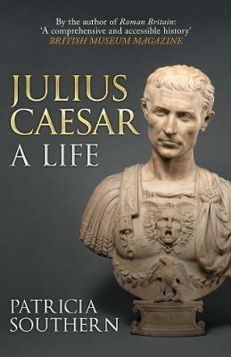 Julius Caesar: A Life - Patricia Southern - cover