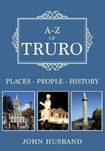 A-Z of Truro: Places-People-History