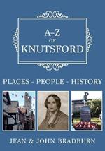 A-Z of Knutsford: Places-People-History