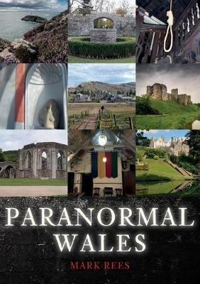 Paranormal Wales - Mark Rees - cover