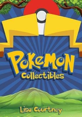 Pokémon Collectibles - Lisa Courtney - cover