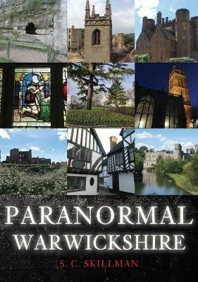 Paranormal Warwickshire - S. C. Skillman - cover