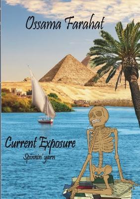 Current Exposure: Spinnin' Yarn - Ossama Farahat - cover