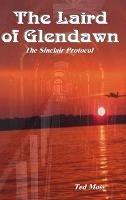 The Laird of Glendawn: The Sinclair Protocol - Ted Moss - cover