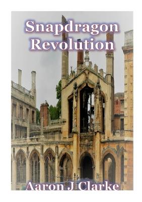 Snapdragon Revolution - Aaron J Clarke - cover