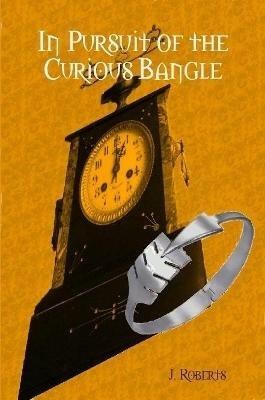 In Pursuit of the Curious Bangle - Jacqueline Roberts - cover