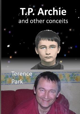 TP Archie and other conceits - Terence Park - cover