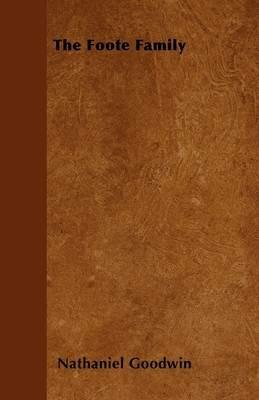 The Foote Family - Nathaniel Goodwin - cover