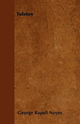Tolstoy - George Rapall Noyes - cover