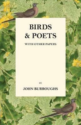 Birds And Poets - With Other Papers - John Burroughs - cover