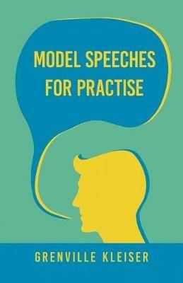 Model Speeches For Practise - Grenville Kleiser - cover