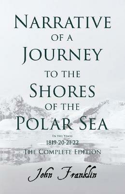 Narrative Of A Journey To The Shores Of The Polar Sea, In The Years 1819-20-21-22 - Vol. 2 - John Franklin - cover