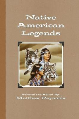 Native American Legends - Matthew Reynolds - cover