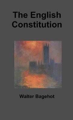 The English Constitution - Walter Bagehot - cover