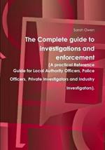 The Complete Guide to Investigations and Enforcement