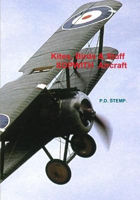 #Kites, Birds & Stuff  -  SOPWITH Aircraft - P.D. Stemp - cover