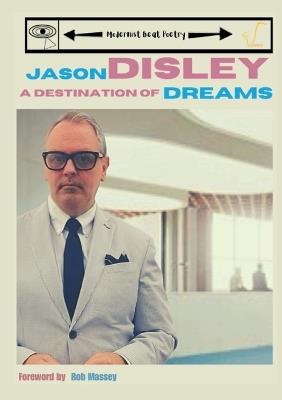A Destination of Dreams - Jason Disley - cover