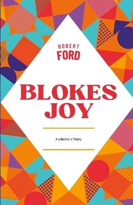 Blokes Joy - Robert Ford - cover