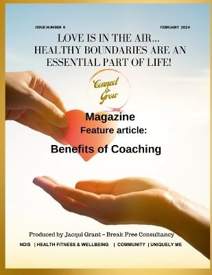 Connect and Grow Magazine - February 2024: Love is in the Air... Healthy Boundaries an important part of life! - Jacqui Grant - cover