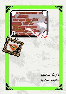 Green, Lips - Yossi Faybish - cover