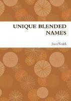 Unique Blended Names